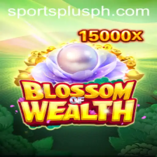 Exploring BlossomofWealth: The Exciting New Game on SportsPlus PH