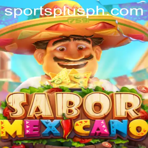 Discovering SaborMexicano: A Spicy Fusion of Culture and Competition with SportsPlus PH